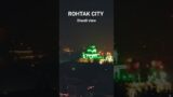 rohtak city view on diwali #photography