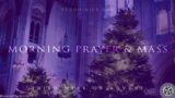 12/22/23 Fri | 7:15 Prayer & 8:00 Mass