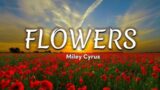 Miley Cyrus – Flowers Lyrics