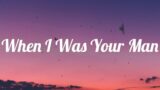 Bruno Mars – When I Was Your Man (Lyrics) // Playlist Music // Ed Sheeran, Wiz Khalifa, Charlie Put