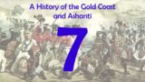 A History of the Gold Coast and Ashanti – Chapter VII: Tribal Wars and Attacks on the Forts