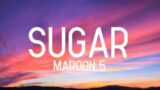Maroon 5 – Sugar [Lyrics]