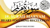 19 Surah Maryam: A Divine Miracles and Spiritual Wisdom – Beautiful Calm & Soothing Recitation