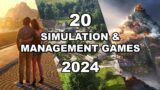 20 simulation & management games upcomging in 2024 [PC]