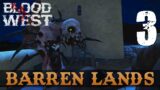 [3] Barren Lands (Let’s Play Blood West w/ GaLm)