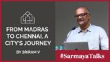 'From Madras to Chennai, a City's Journey' by Sriram V