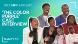 'The Color Purple' Cast Interview with Fantasia, Taraji, Danielle Brooks and more