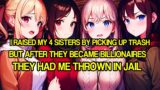 4 Billionaire Sisters I Raised By Picking Up Trash Threw Me In Jail With Their Own Hands