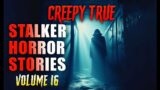 4 True Stalker horror Stories vol.16 | Scary stories | Horror Stories | Creepypasta | Lets read