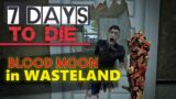 7 Days To Die [Alpha 21] EP90 | First Blood Moon in Wasteland