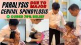 70% Relief from Major Cervical Spondylosis & Paralysis with Dr. Ravi Shinde Chiropractic Techniques