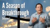 A Season of Breakthrough – Session 1 | Ken Fish