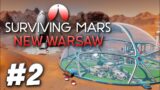 A Series of Unfortunate Events – Surviving Mars: New Warsaw (Part 2)