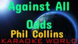 Against All Odds KARAOKE / Phil Collins