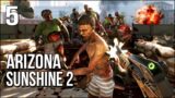 Arizona Sunshine 2 (Co-Op) | Ending | The Largest Zombie Horde I've Ever Seen!
