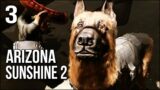 Arizona Sunshine 2 (Co-Op) | Part 3 | The Terrible Secret Of Buddy The Dog