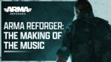 Arma Reforger: Making of the Soundtrack