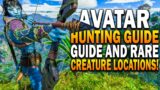 Avatar Frontiers Of Pandora Hunting Guide & Rarest Creature Locations!