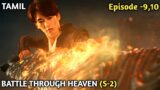 BATTLE THROUGH HEAVEN || Season 2 || Episode 9,10 || Story Explain Tamil || Series Explainer