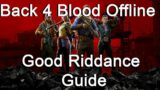 Back 4 Blood Best Offline Farming Guide – "Good Riddance!" Trophy / Achievement