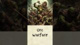 Badly Explained Orc Warfare: A Symphony of Chaos #dungeonsanddragons #dnd #shorts