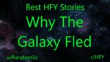 Best HFY Reddit Stories: Why The Galaxy Fled