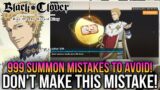 Black Clover M Global – Do Not Use Your 999 Selective Summon Yet! *Huge Mistake*