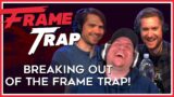 Breaking Out of the Frame Trap! – Episode 200