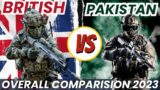British vs Pakistan Military Comparison 2023 | British | UK | Pakistan | Economy | Army | Subscribe