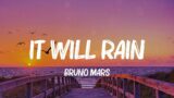 Bruno Mars – It Will Rain (Lyrics) | The Chainsmokers, Justin Bieber,… (MIX LYRICS)