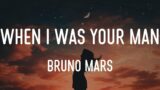 Bruno Mars – When I Was Your Man (Songteksten/Lyrics)