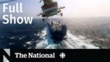 CBC News: The National | Cargo ships in the Red Sea under attack