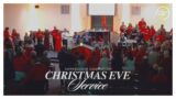 CHRISTMAS EVE WORSHIP SERVICE