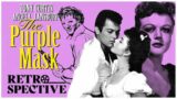 Classic Universal Pictures Period Drama I The Purple Mask (1955) I Retrospective