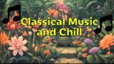Classical Music | Relaxing Flowers Dreamscape