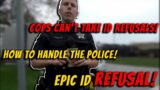 Cops Cant Handle ID Refusals!