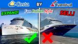 Costa by Carnival: Should They Expand, or Send Them Back?
