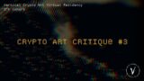 Crypto Art Critique #3 | 5th Cohort