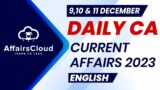 Current Affairs 9,10 & 11 December 2023 | English | By Vikas | Affairscloud For All Exams