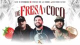 De Fresa Y Coco – Luis R Conriquez (DJ Franck Remix Tribal 2023)