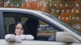 Death Drives A Toyota Avalon – A Short Film