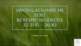December 02, 2023 – Message-Vayishlach and He sent / Bereshith / Genesis