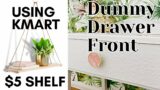 Dummy Draw Front Using $5 Kmart Shelf | Kmart to the Rescue Makeover | DIY Home Decor Hack
