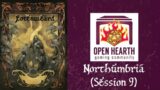 Eotenweard: Northumbria (Session 9)
