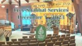 Erev Shabbat Services – December 1, 2023