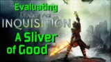Evaluating Dragon Age Inquisition – A Sliver of Good