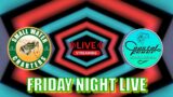 FRIDAY NIGHT LIVE