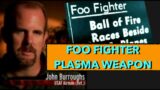 Foo Fighters – Plasma Weapon