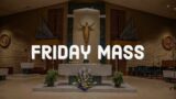 Friday Mass 12/1/23