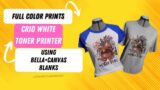 Full Color Prints on Light Tees| 1 Step Paper| Crio White Toner Printer| BELLA + CANVAS Blanks